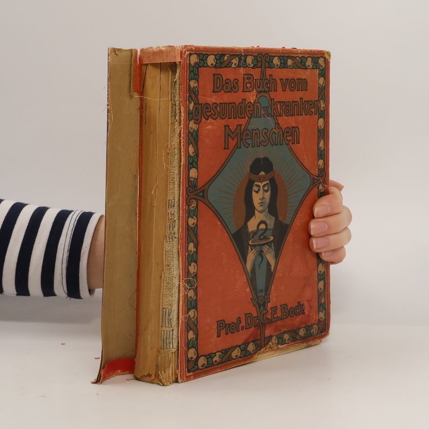 Carl Ernst Bock Das Buch vom gesunden und kranken Menschen