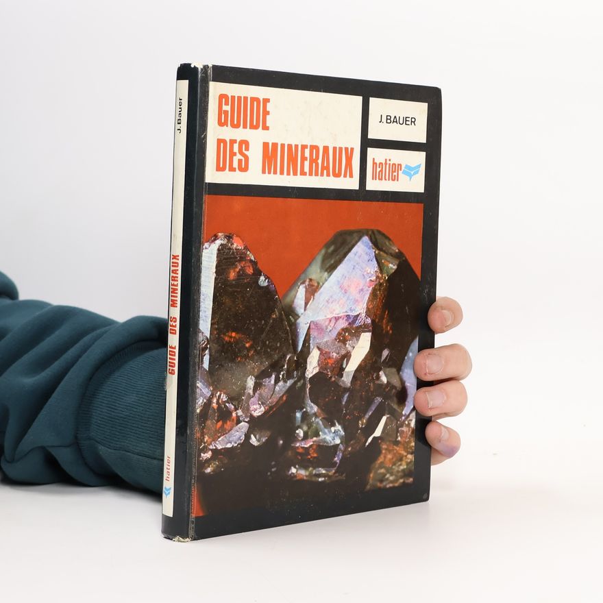 Jaroslav Bauer Guide des minéraux