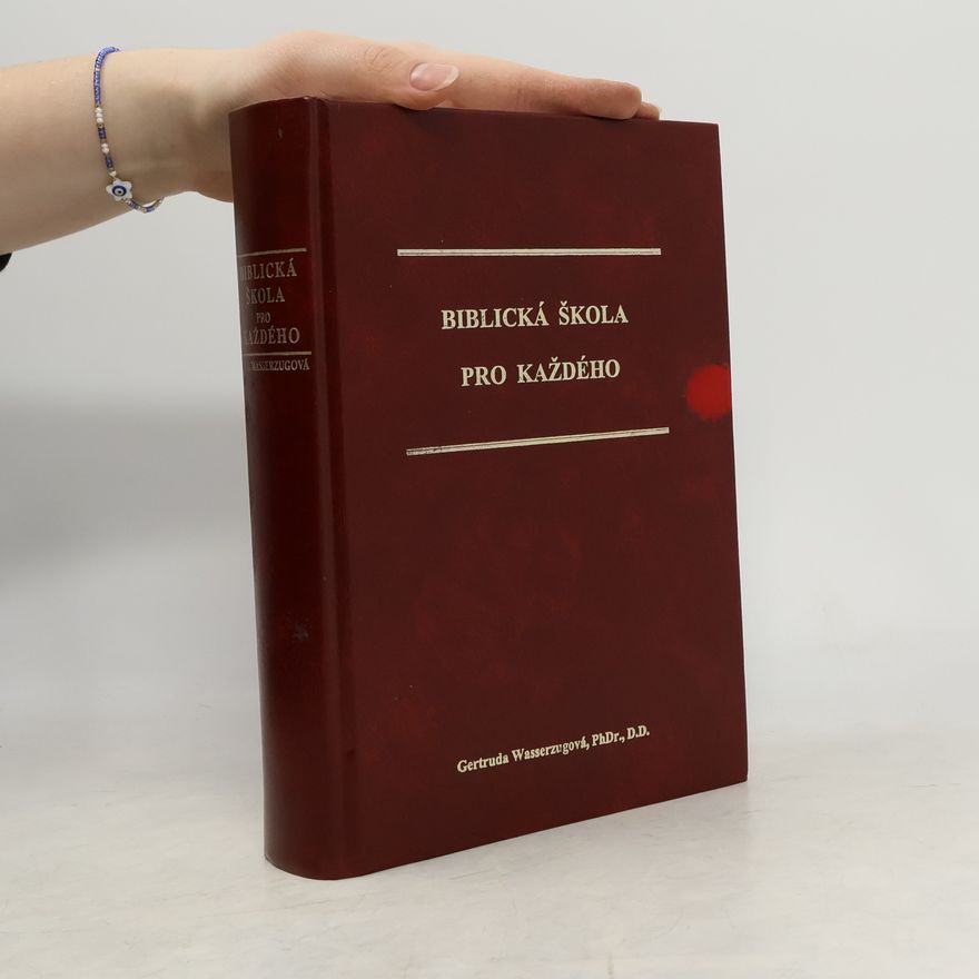 Gertrud Wasserzug Biblická škola pro každého