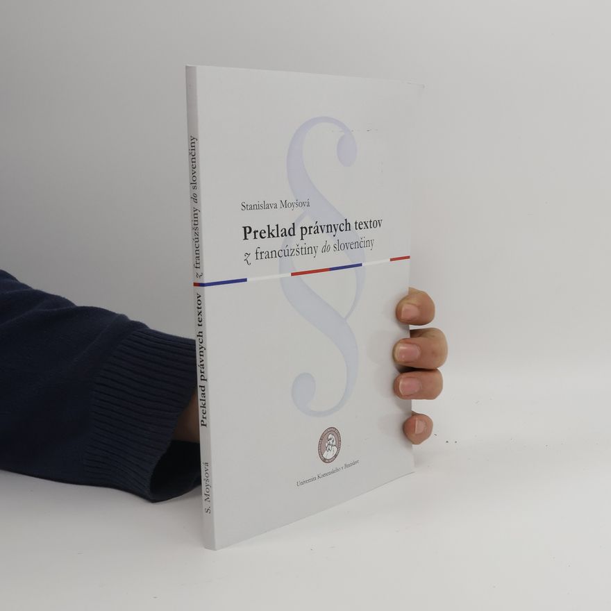Stanislava Moyšová Preklad právnych textov z francúzštiny do slovenčiny