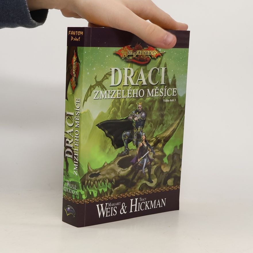 Tracy Hickman Válka duší. 3, Draci zmizelého měsíce