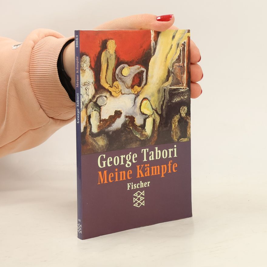 George Tabori Meine Kämpfe