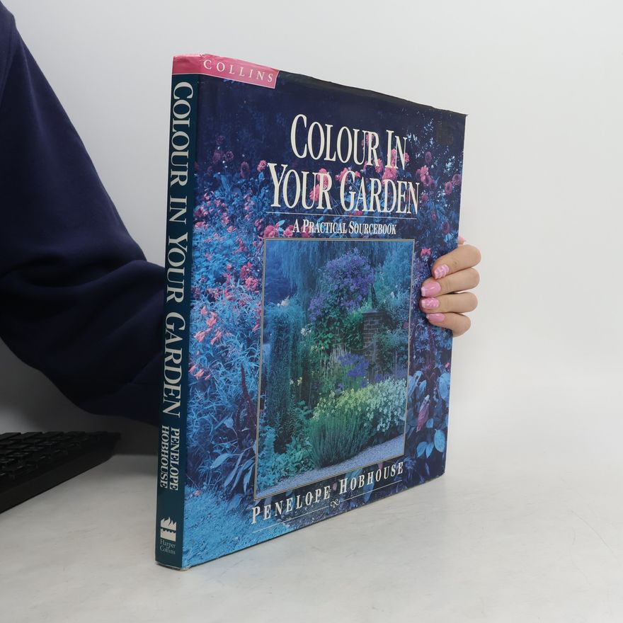 Penelope Hobhouse Colour in Your Garden