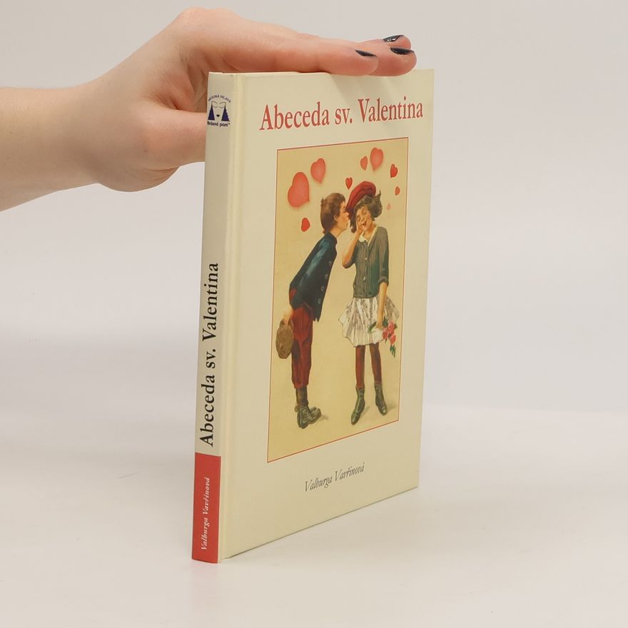 Valburga Vavřinová Abeceda sv. Valentýna