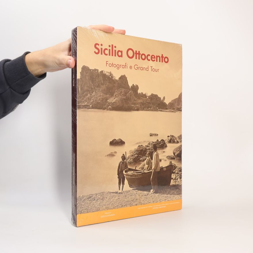 Michele Di Dio Sicilia Ottocento. Fotografi e grand tour
