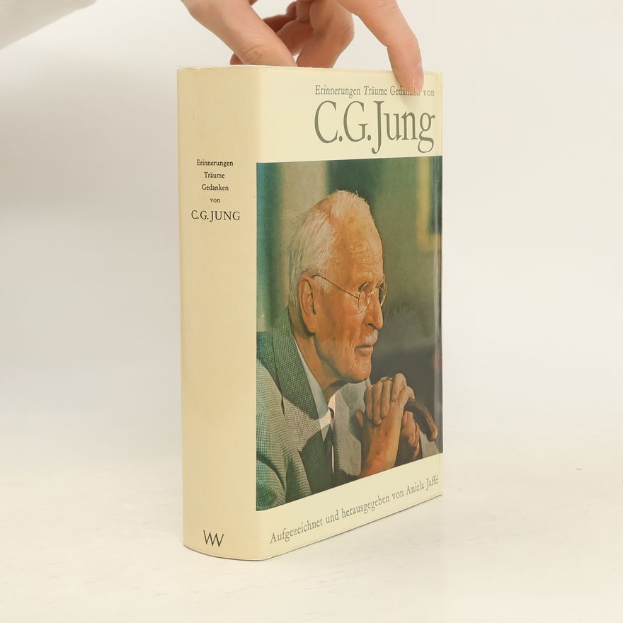 Carl Jung Erinnerungen, Träume, Gedanken von C.G. Jung