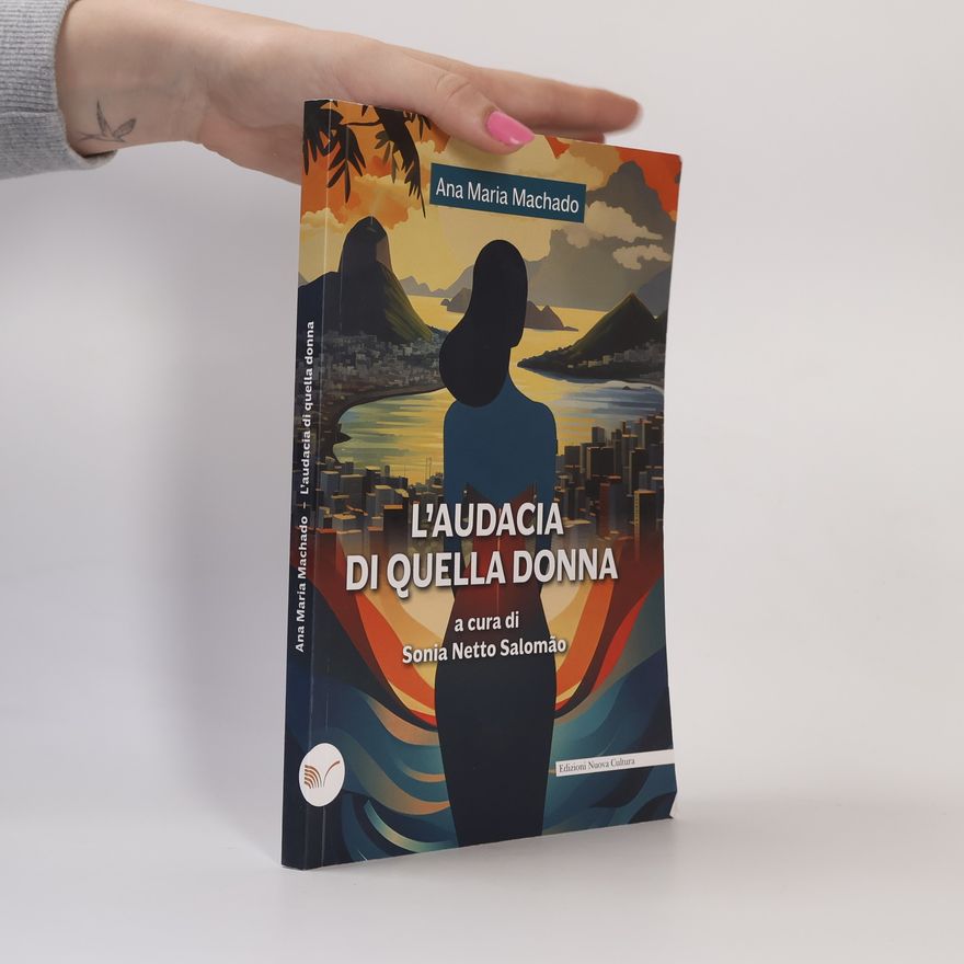 Sonia Netto Salomão L'audacia di quella donna