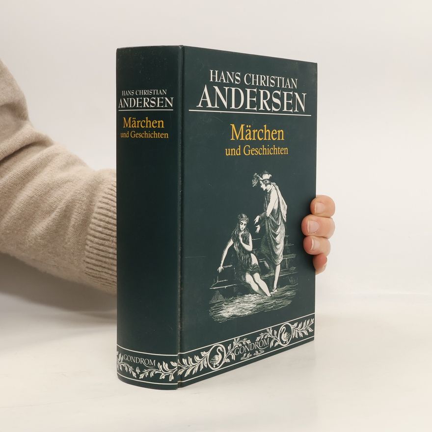 Hans Christian Andersen Märchen und Geschichten