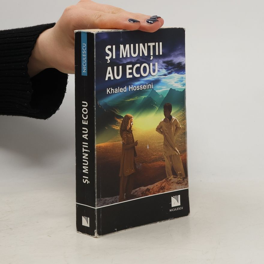 Khaled Hosseini Și munții au ecou