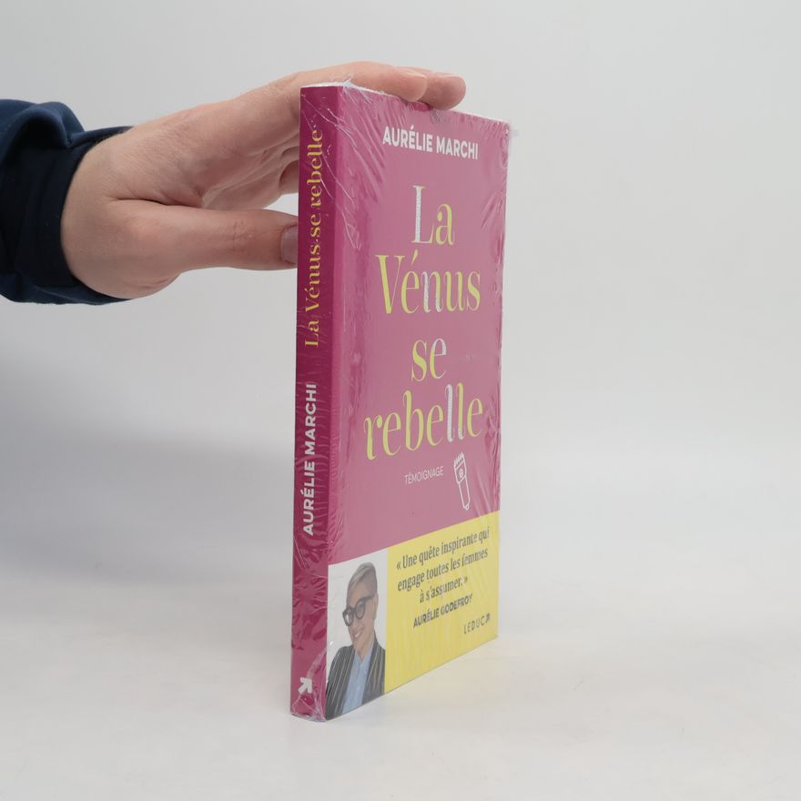 Aurélie Marchi La Vénus se rebelle