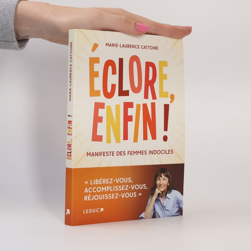 Marie-Laurence Cattoire Éclore enfin !