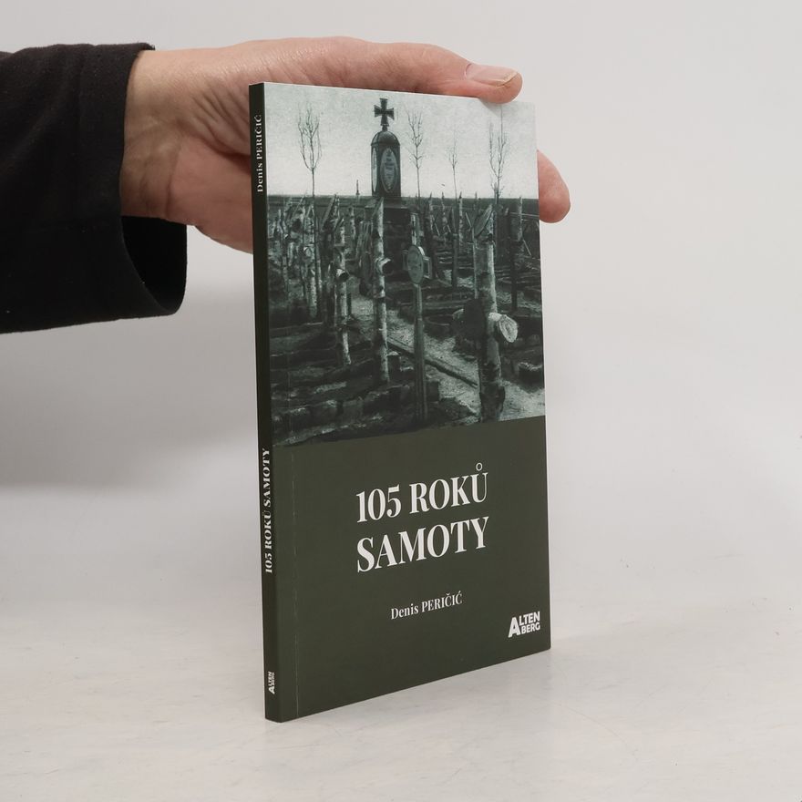 Denis Peričić 105 roků samoty