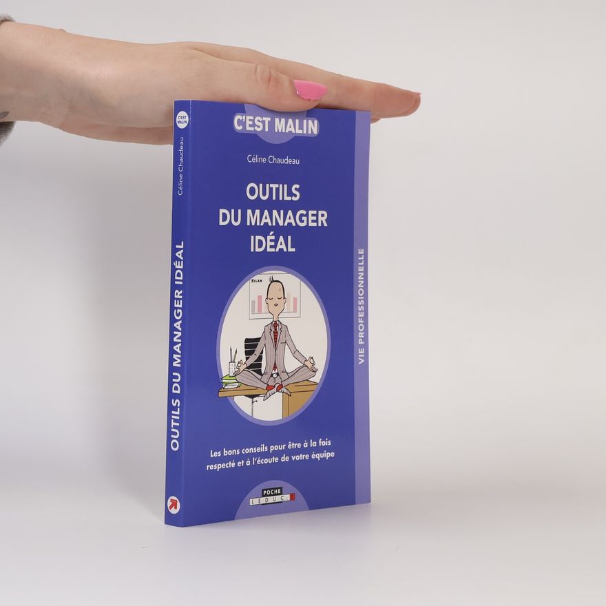Céline Chaudeau Outils du manager idéal, c'est malin