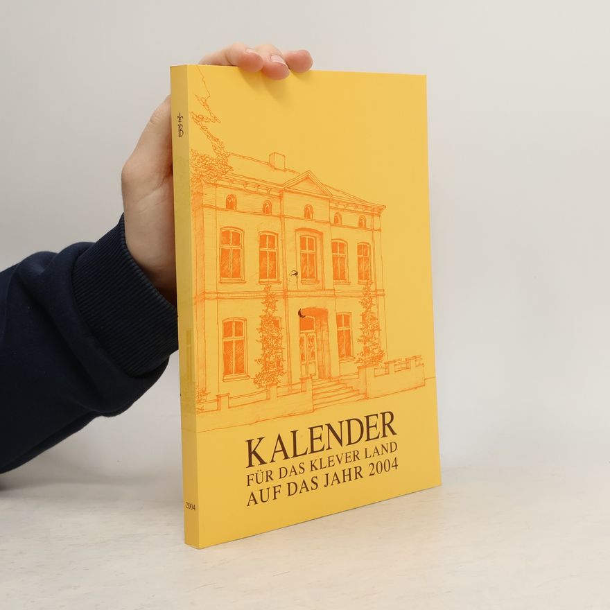 Collectif d'auteurs Kalender für das Klever Land auf das Jahr 2004