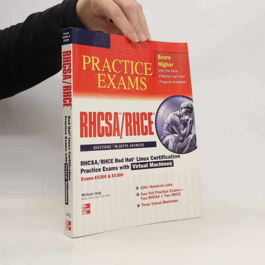 Michael Jang RHCSA/RHCE Red Hat Linux Certification Practice Exams With Virtual Machines (Exams EX200 & EX300)