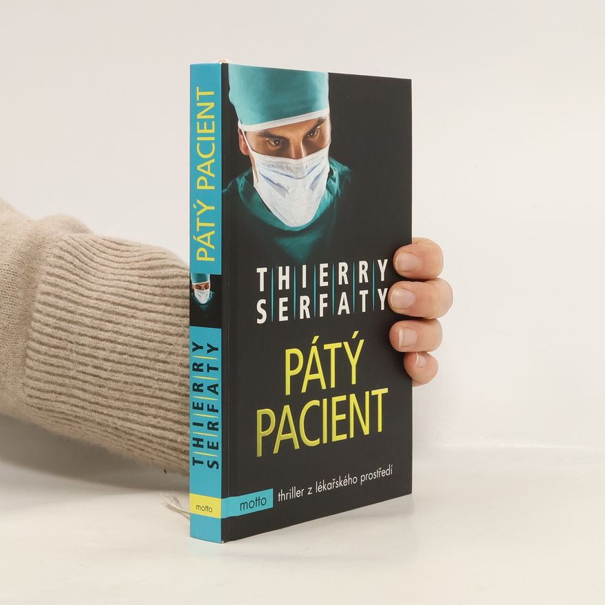 Thierry Serfaty Pátý pacient