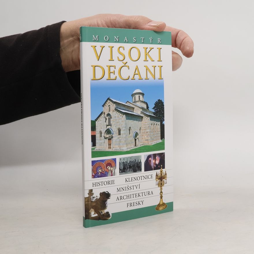 Kolektiv autorů Monastýr Visoki Dečani