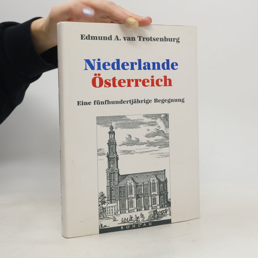 Edmund Adolf van Trotsenburg Niederlande-Österreich