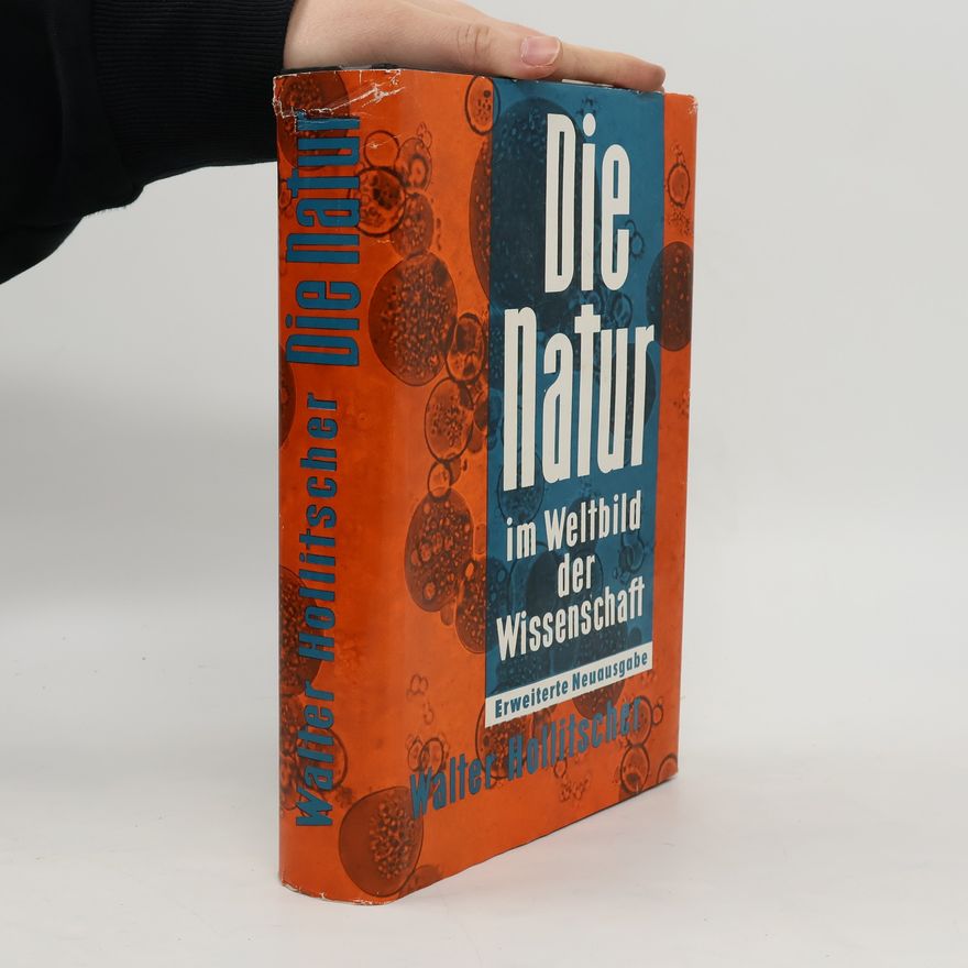 Walter Hollitscher Die Natur im Weltbild der Wissenschaft