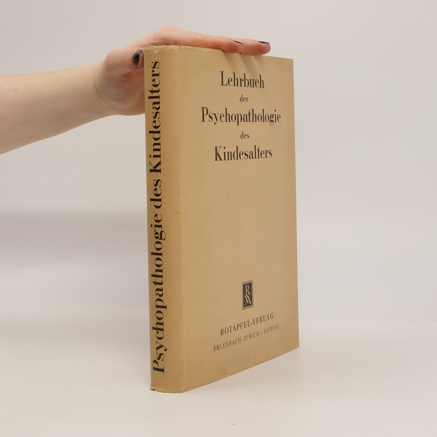 Autorenkollektiv Lehrbuch der Psychopathologie des Kindesalters für Ärtze und Erzieher