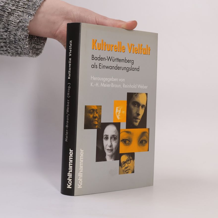 Karl-Heinz Meier-Braun Schriften zur politischen Landeskunde Baden-Württembergs: Kulturelle Vielfalt