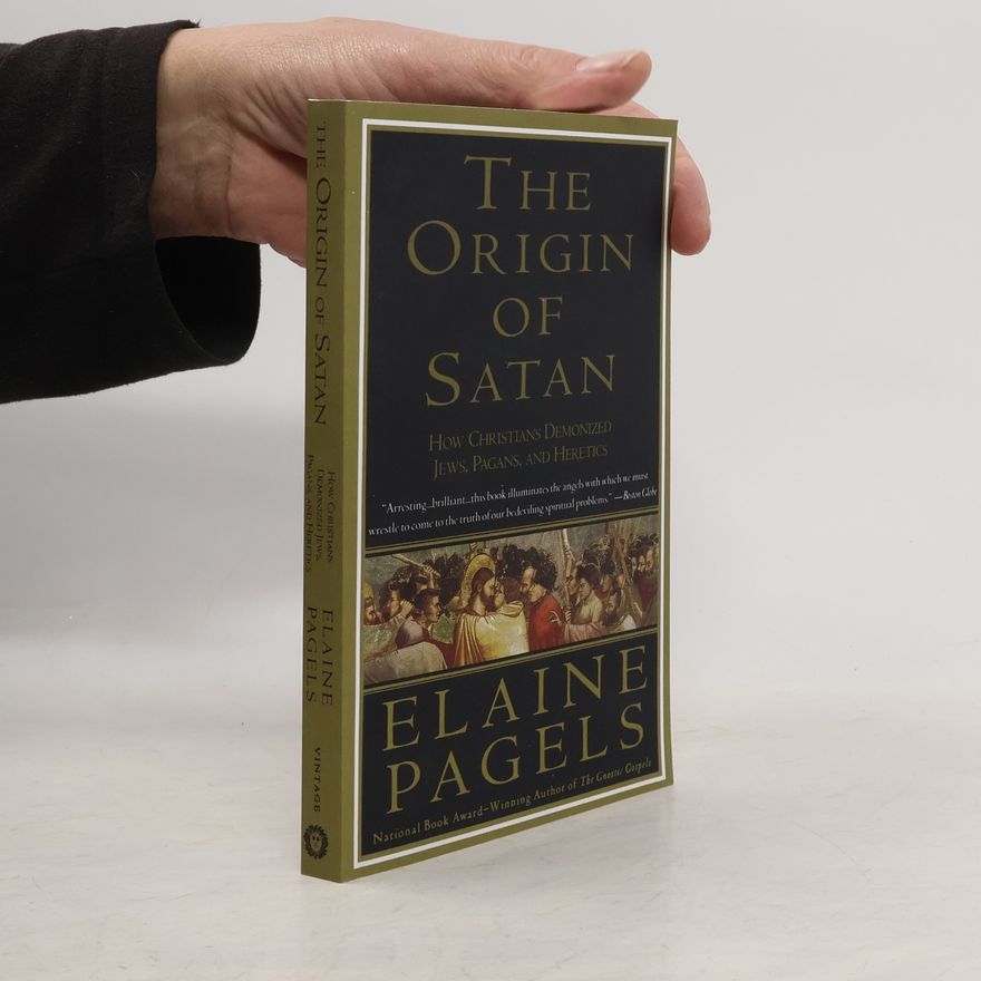 Elaine Pagels The Origin of Satan