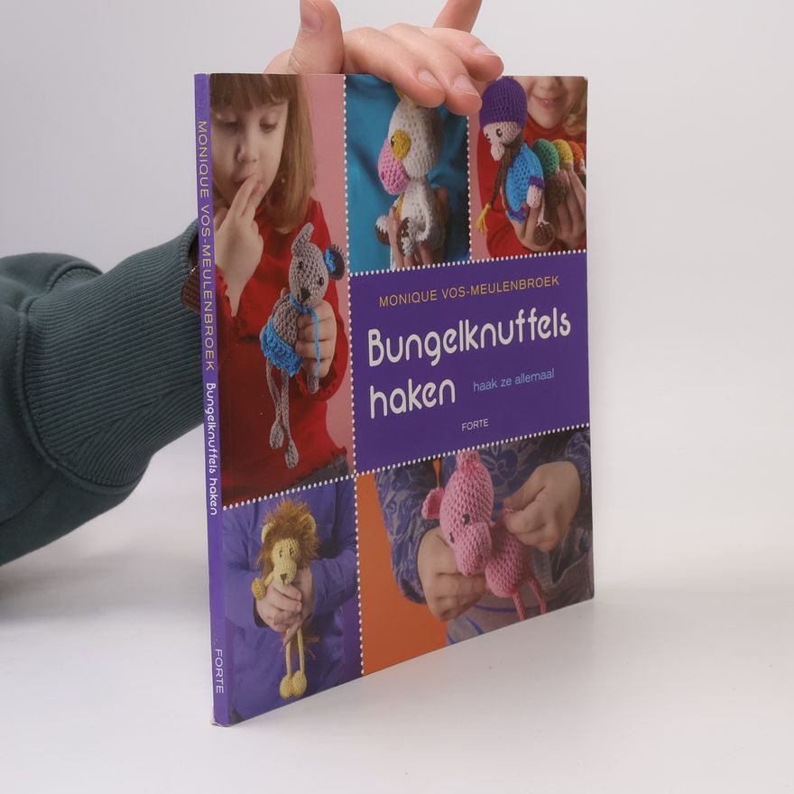 Monique Vos-Meulenbroek Bungelknuffels haken