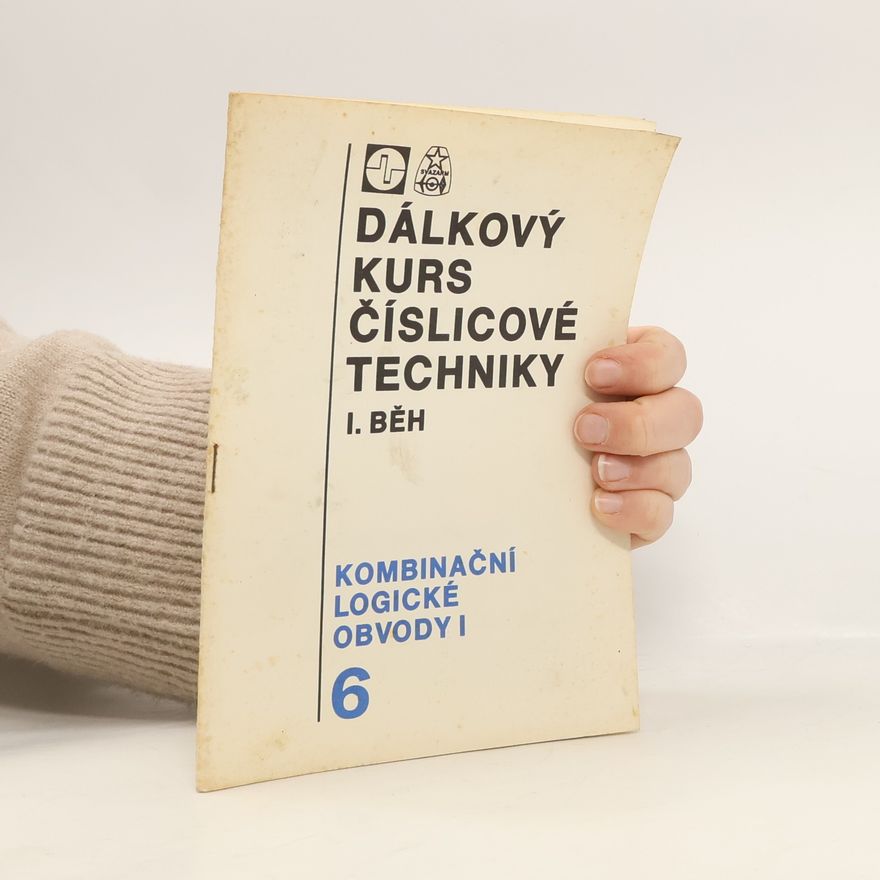 Kolektív autorov Dálkový kurs číslicové techniky I. běh