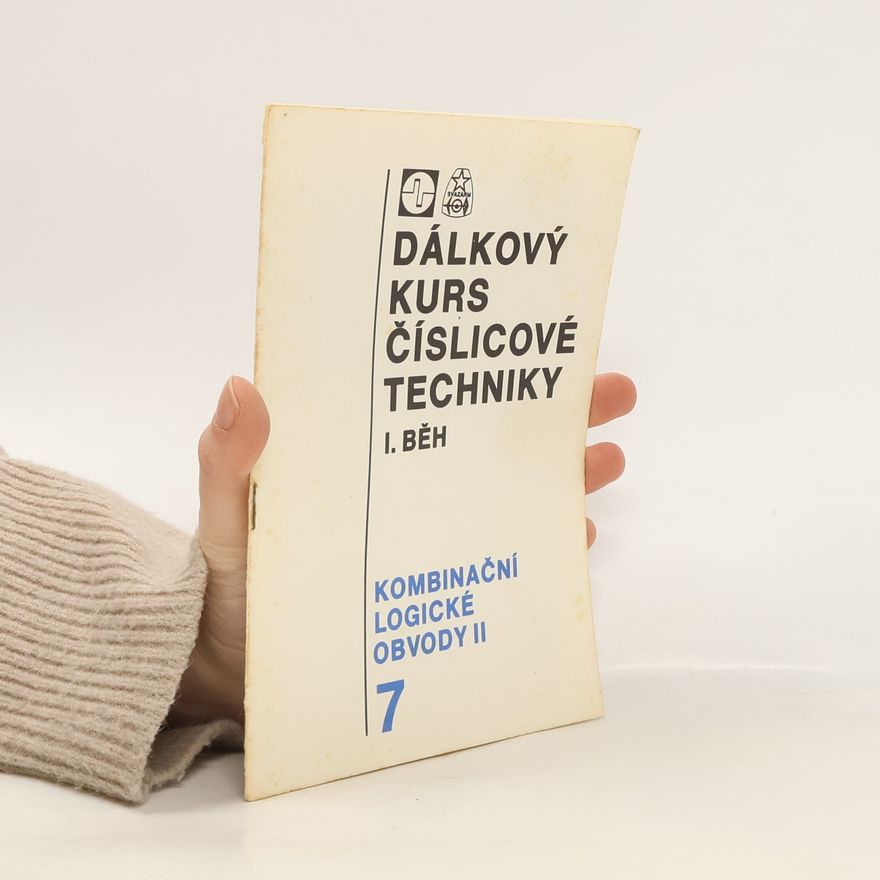 Štefan Kratochvíl Dálkový kurs číslicové techniky. I. běh