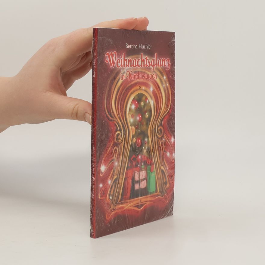 Bettina Huchler Weihnachtsglanz in Kinderaugen