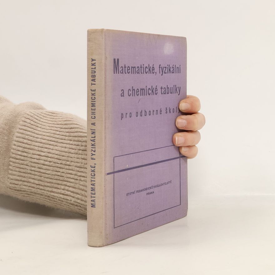 Kolektiv autorů Matematické, fyzikální a chemické tabulky pro odborné školy
