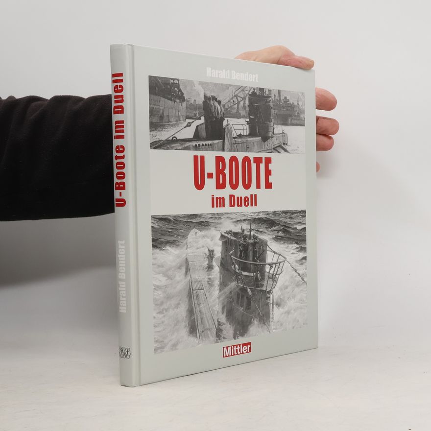 Harald Bendert U-Boote im Duell