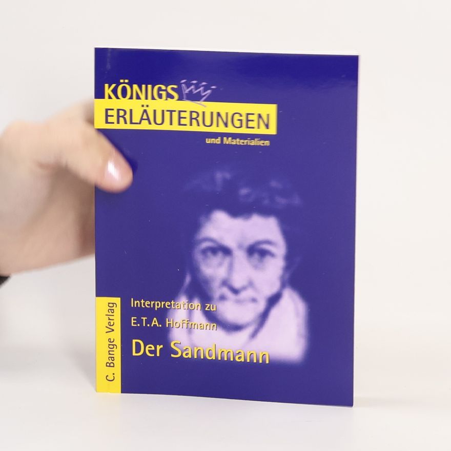 Horst Grobe Erläuterungen zu E. T. A. Hoffmann, Der Sandmann