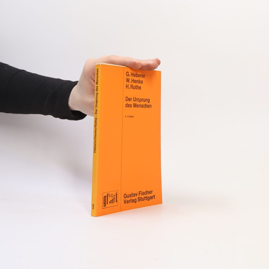 Hartmut Rothe Der Ursprung des Menschen - 4. Auflage