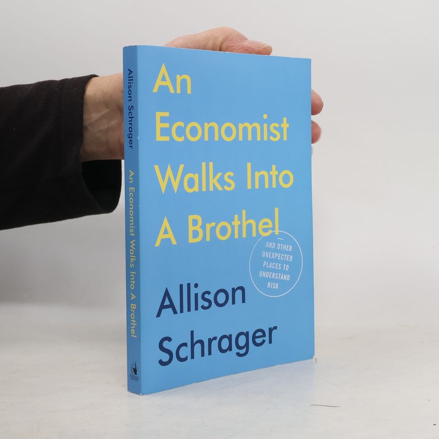 Allison Schrager An Economist Walks into a Brothel