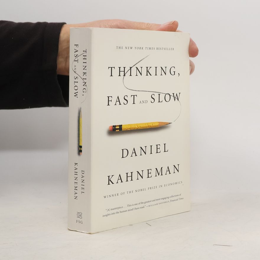 Daniel Kahneman Thinking, fast and slow
