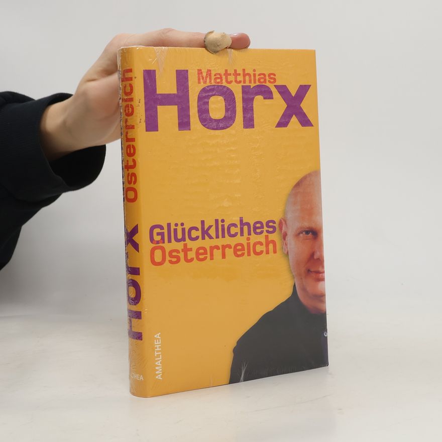 Matthias Horx Glückliches Österreich