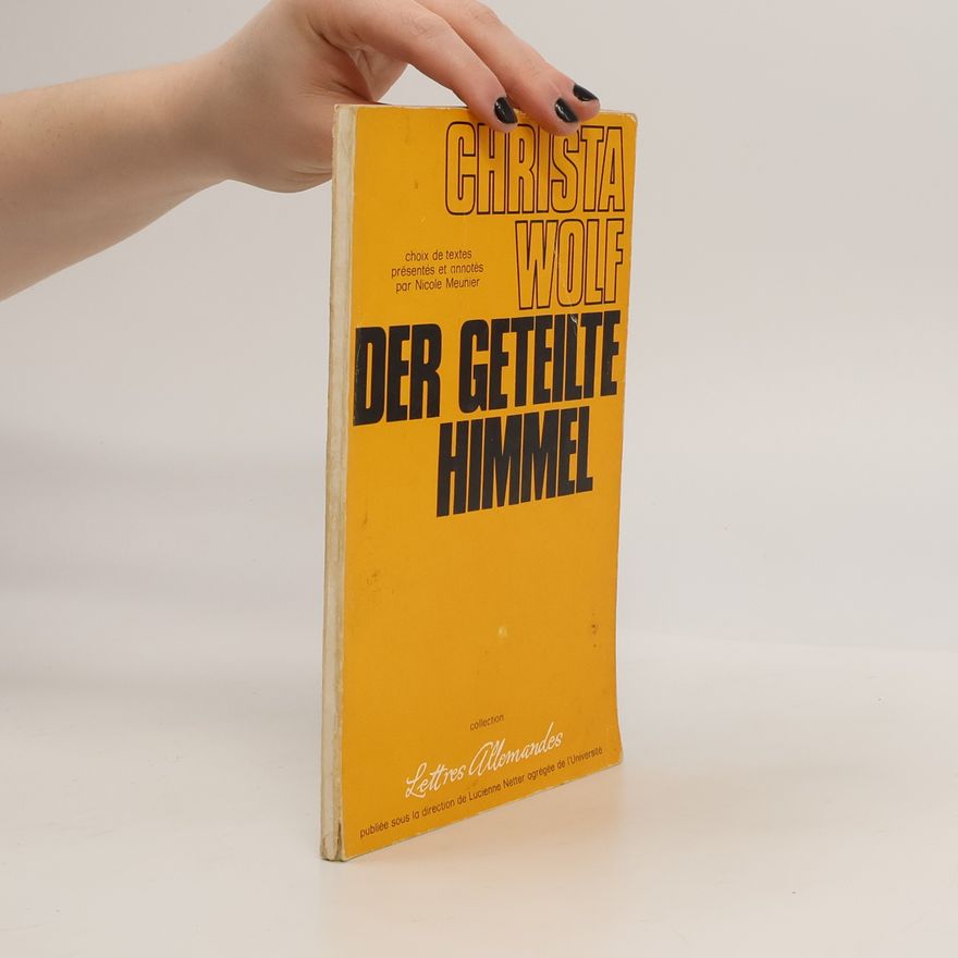 Christa Wolf Der Geteilte Himmel