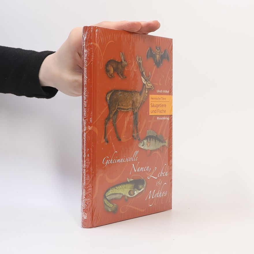 Ulrich Völkel Heimische Tiere - Säugetiere und Fische