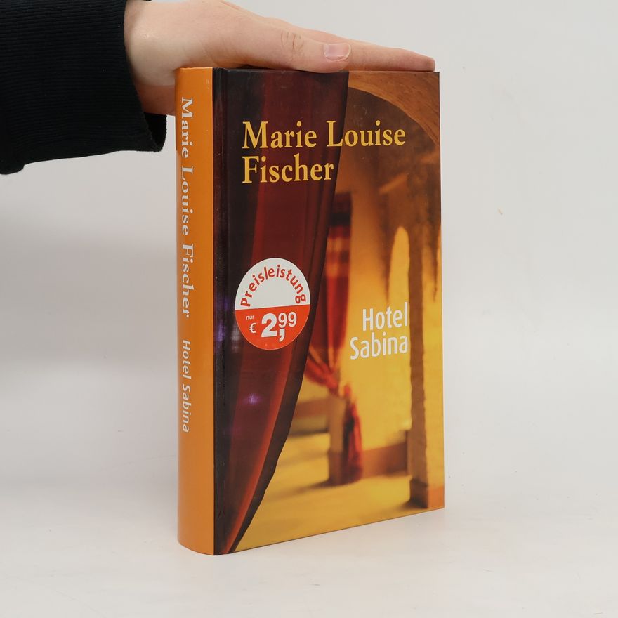 Marie Louise Fischer Hotel Sabina
