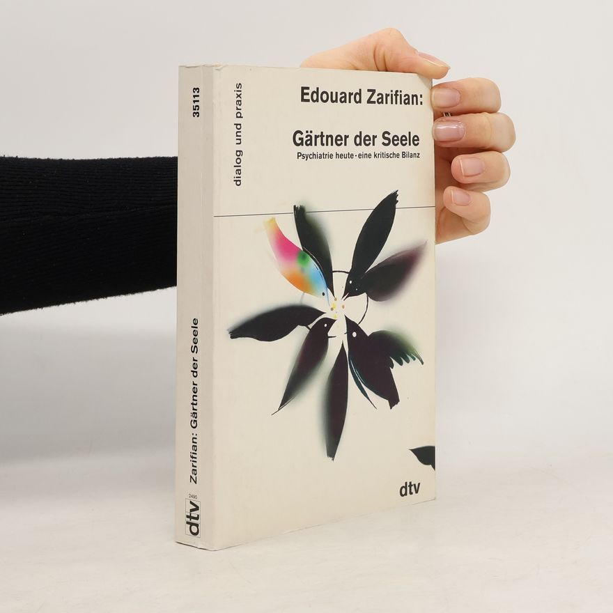 Edouard Zarifian Gärtner der Seele