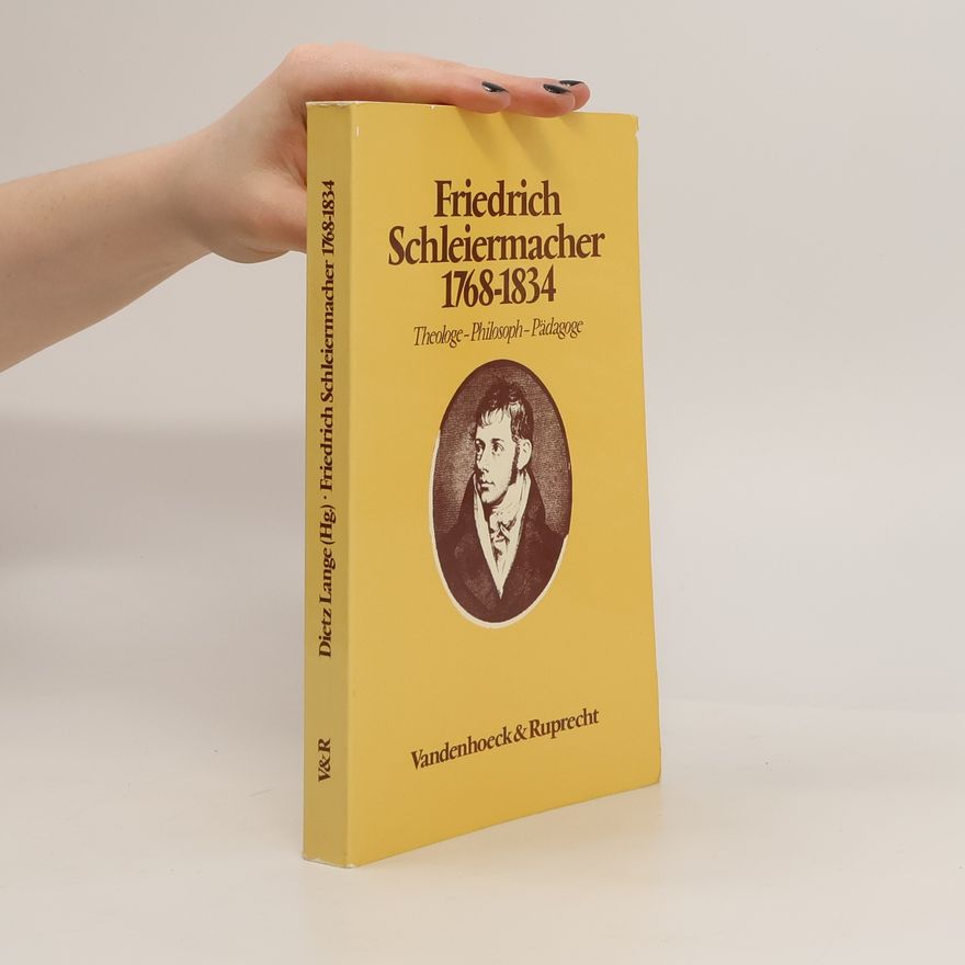 Dietz Lange Friedrich Schleiermacher, 1768-1834