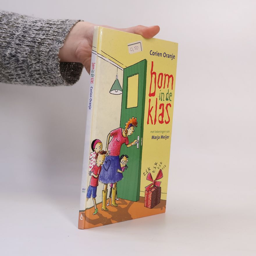 Cornelia Jacoba Oranje Juf Fiep en groep 3: Bom in de klas