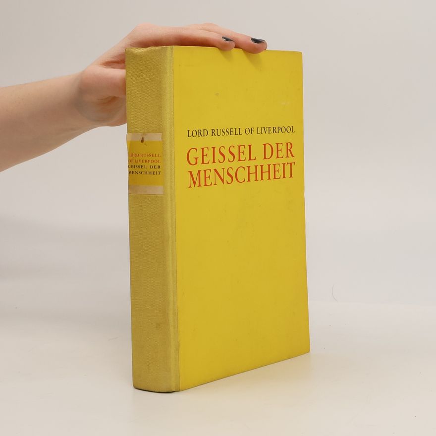 Lord Russell z. Liverpoolu Geissel Der Menschheit