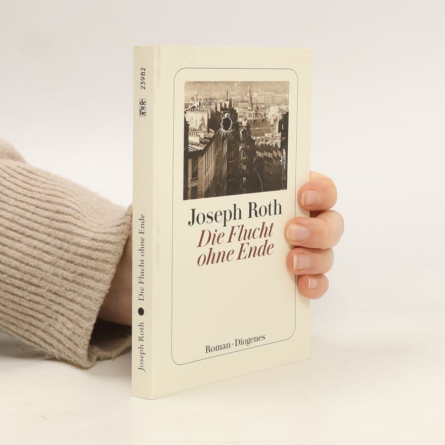 Joseph Roth Die Flucht ohne Ende