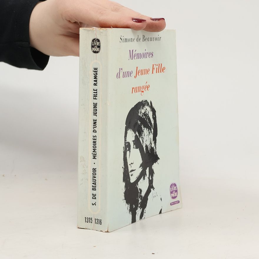 Simone de Beauvoir Mémoires düne Jeune Fille rangée