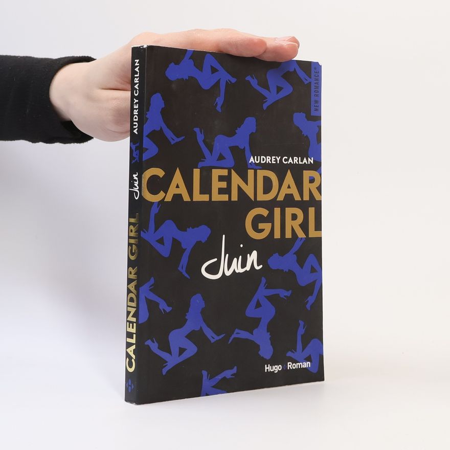 Audrey Carlan Calendar Girl - Juin