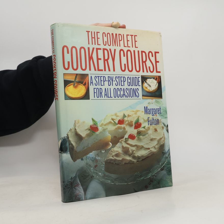 Margaret Fulton The Complete Cookery Course