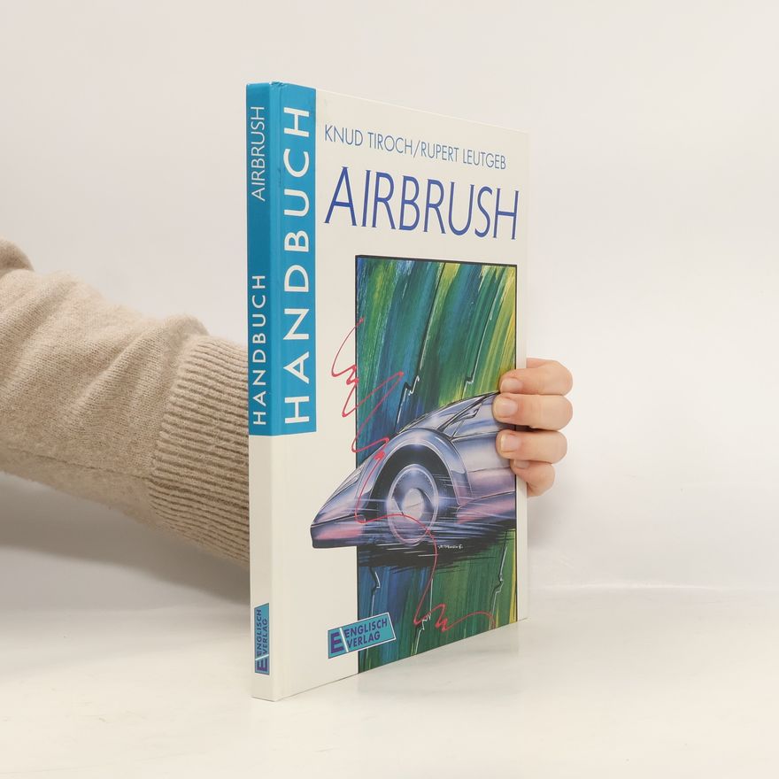 Knud Tiroch Handbuch Airbrush