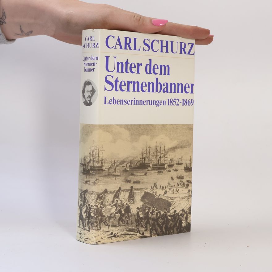 Carl Schurz Unter dem Sternenbanner